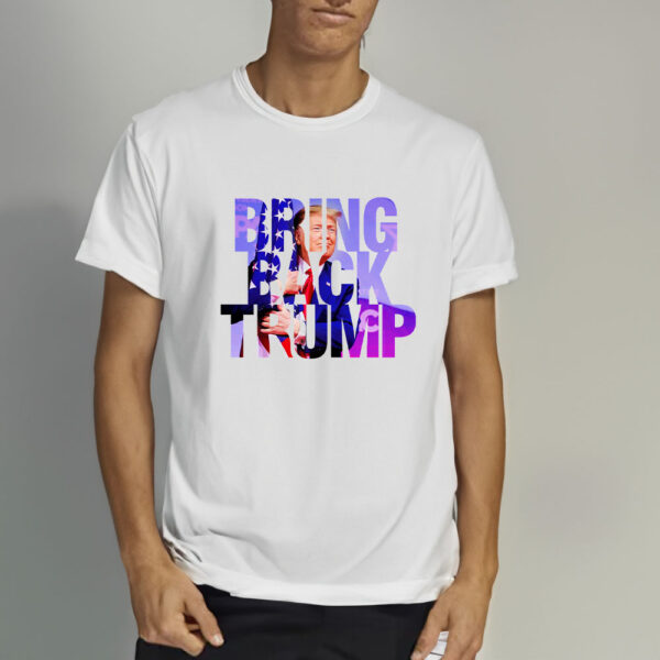 BRING BACK TRUMP T-SHIRT33