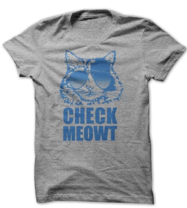 Check Meowt T-Shirt