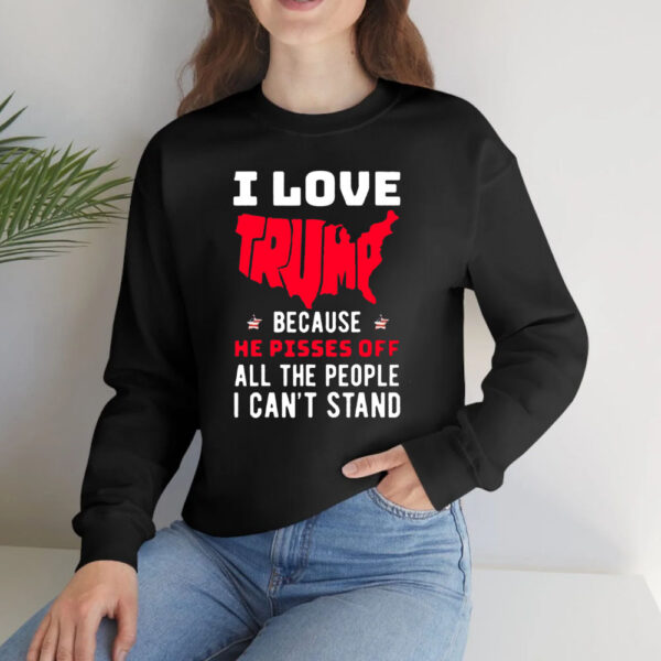 Kid Rock I Love Trump Because He Pisses Off All The People I Can’t Stand T-Shirt4