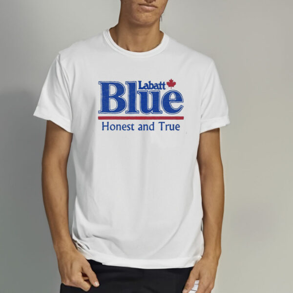 Labatt - Honest And True All Season T-Shirt3