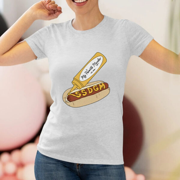 My Favorite Murder Ssdgm Hot Dog T-Shirt2