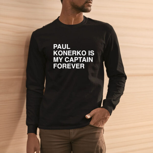 Paul Konerko Is My Captain Forever T-shirt3