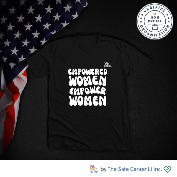 Empowered Women Empower Women Shirts