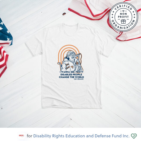 Feisty Disabled People Shirts by Judy Heumann