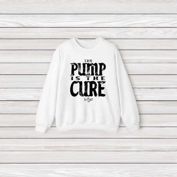 Calum Von Moger Pump Is The Cure T-Shirt3