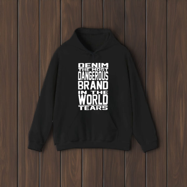 Denim The Most Dangerous Brand In The World Tears T-Shirt2