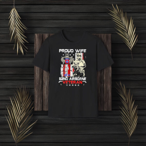 Proud Wife 82nd Airborne Veteran T-Shirt3