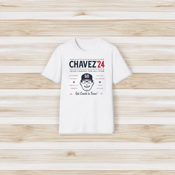 Chavez 24 Jesse Chavez For All Star Get Coach To Texas T-Shirt