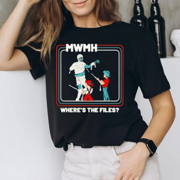 Murder With My Husband Mwmh Wheres The Files T-Shirt1