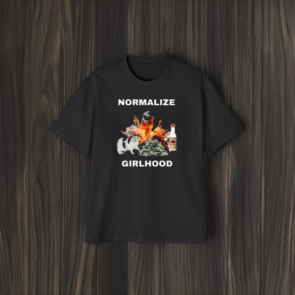 Normalize Girlhood T-Shirt2