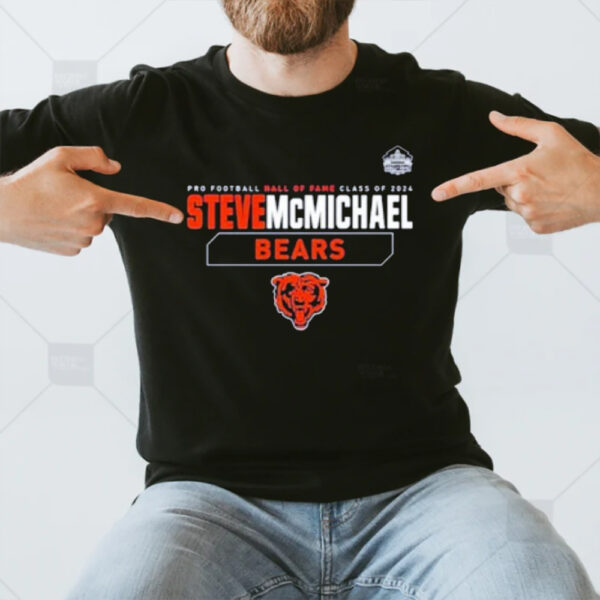 Pro Football Hall Of Fame Class Of 2024 Steve Mcmichael Bears T-Shirt