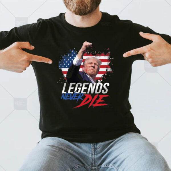 Trump Fight Legends Never Die Pennsylvania Rally T-Shirt