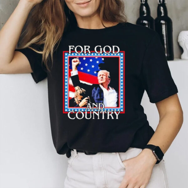 Trump For God and Country T-Shirt1