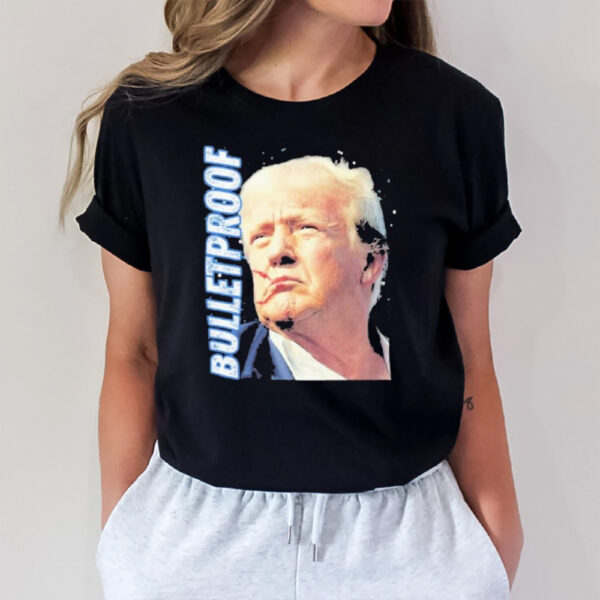 Trump Shot Bulletproof Butler Pa Rally President Trump 2024 Maga T-Shir