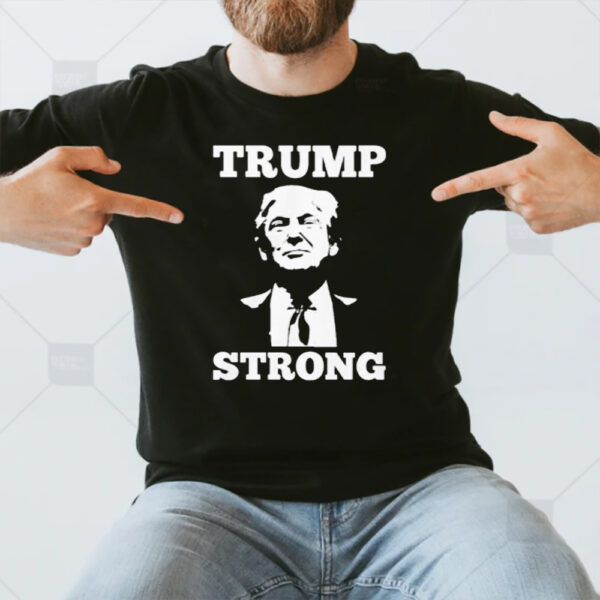 Trump Strong 2024 Pennsylvania Rally T-Shirt