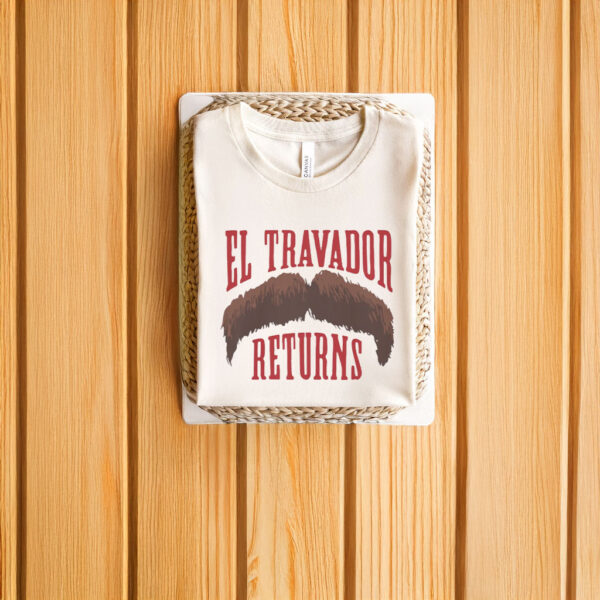 El Travador Returns T-Shirts