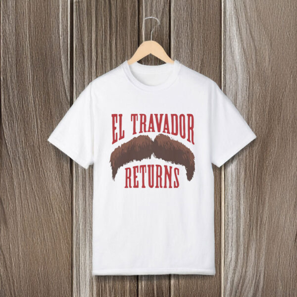 El Travador Returns T-Shirts