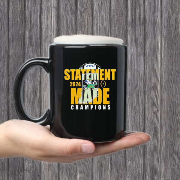 Statement Made 2024 Champions For Notre Dame Fighting Irish Mug Coffee