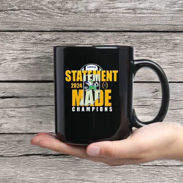 Statement Made 2024 Champions For Notre Dame Fighting Irish Mug Coffee